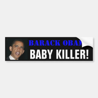Autocollant De Voiture Barack Obama, TUEUR de BÉBÉ !