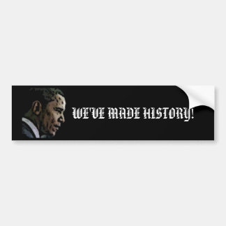 Autocollant De Voiture Barck Obama, "NOUS AVONS FAIT L'HISTOIRE ! "