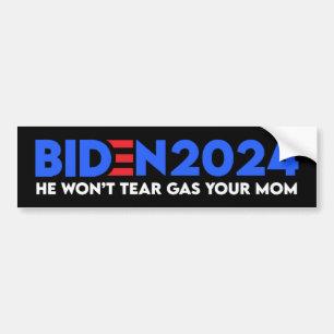 Autocollant De Voiture Biden 2024 Il ne va pas Tear Gas Your Mom