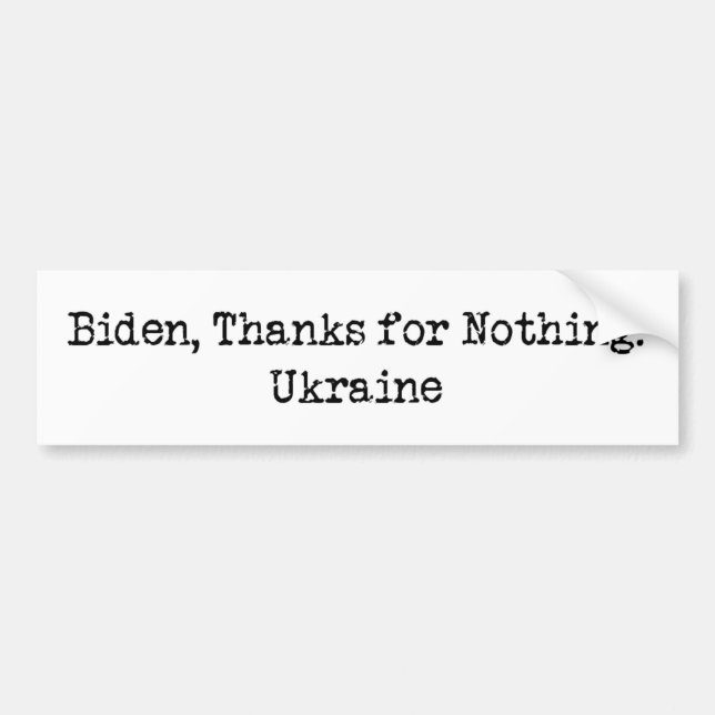 Autocollant De Voiture Biden, Merci pour rien - Ukraine (Devant)