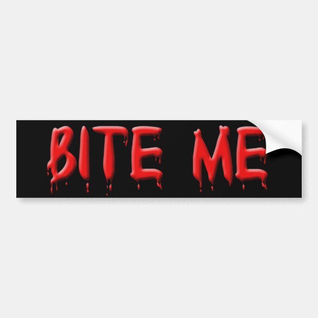 Autocollant De Voiture Bite Me Bumper Sticker (Devant)