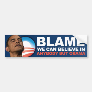 Autocollant De Voiture Blâme nous pouvons croire dedans - anti Obama