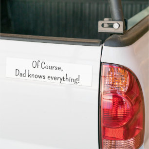 Autocollant De Voiture Bumper Sticker Bien sûr, Papa sait tout !