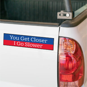 Autocollant De Voiture Bumper Sticker - Vous vous approchez Je vais plus 