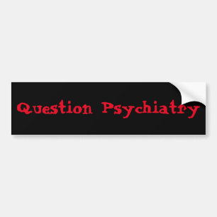 Autocollant De Voiture Bumpersticker de psychiatrie de question