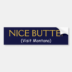 Autocollant De Voiture BUTTE AGRÉABLE ! (Visite Montana)