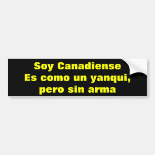Autocollant De Voiture Canadienne. Es como un yanqui per sin arma