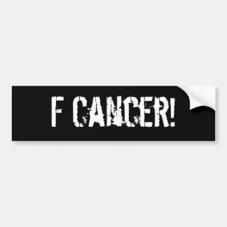 Autocollant De Voiture Cancer de F !