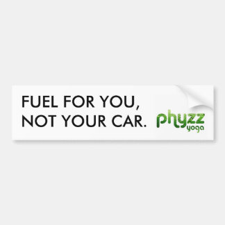 Autocollant De Voiture Carburant de Phyzz pour vous non votre adhésif