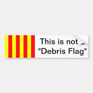 Autocollant De Voiture Ce n'est pas un "drapeau de débris "