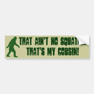 Autocollant De Voiture Ce n'est pas un squatch, c'est mon cousin !