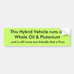 Autocollant De Voiture Ce véhicule hybride roule sur l'huile de baleine