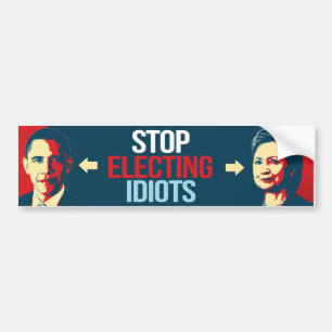 Autocollant De Voiture Cessez l'élection des idiots - Anti-Obama