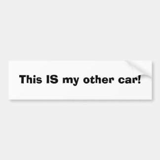 Autocollant De Voiture C'EST mon autre voiture !