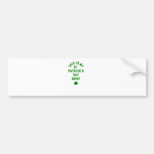 AUTOCOLLANT DE VOITURE C'EST MON ST. JOUR DE PATRICK SHIRT G