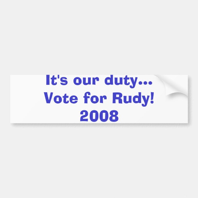 Autocollant De Voiture C'est notre vote de devoir… pour Rudy ! 2008 (Devant)