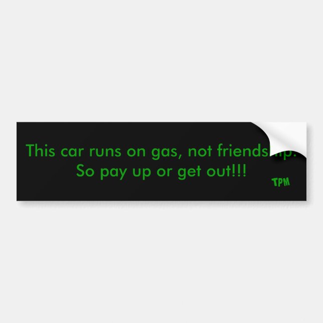 Autocollant De Voiture Cette voiture roule sur le gaz, pas amitié. Payez (Devant)