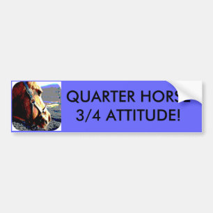 AUTOCOLLANT DE VOITURE CHEVAL QUART - 3/4 ATTITUDE !