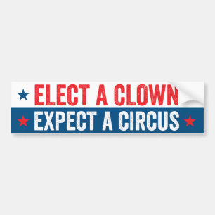 Autocollant De Voiture Choisir Un Clown S'Attend À Un Cirque