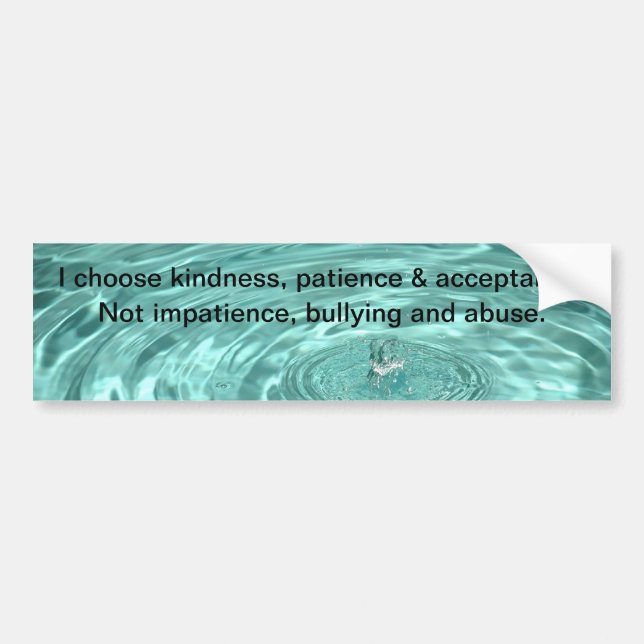 Autocollant De Voiture Choisissez gentillesse acceptation patience Bumper (Devant)