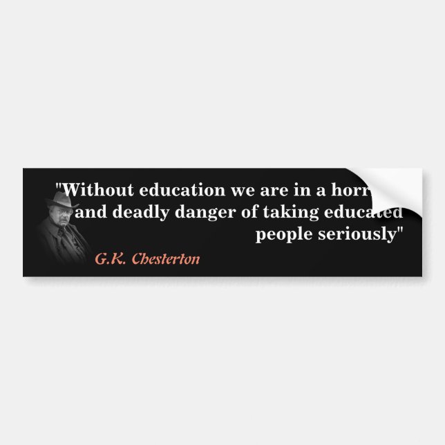 Autocollant De Voiture Citation de G.K. Chesterton sur l'éducation (Devant)