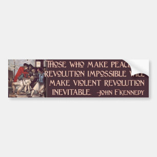Autocollant De Voiture Citation de JFK sur la révolution paisible ou