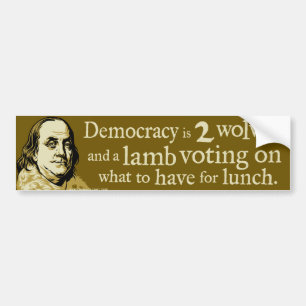 Autocollant De Voiture Citation de loups de démocratie de Ben Franklin