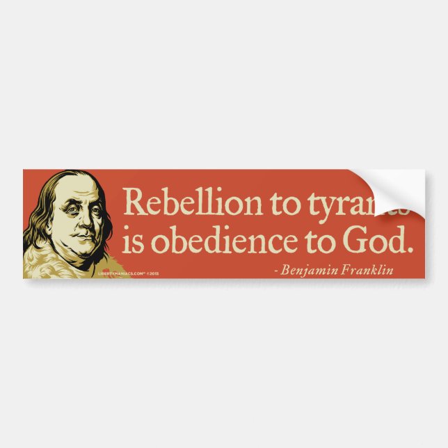 Autocollant De Voiture Citation de rébellion de Ben Franklin (Devant)