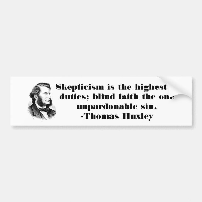 Autocollant De Voiture Citation sceptique de Thomas Huxley (Devant)
