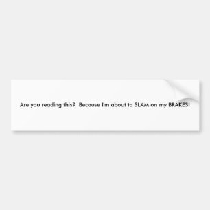 Autocollant De Voiture Claquez freine dessus Bumpersticker