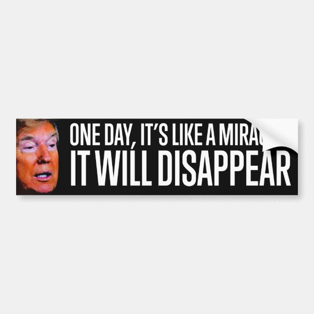Autocollant De Voiture Comme un miracle, il (Trump) disparaîtra (Devant)