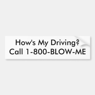Autocollant De Voiture Comment mon conduit ? Appel 1-800-BLOW-ME