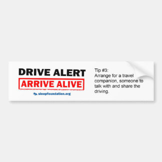 Autocollant De Voiture Conduisez l'alerte, arrivez l'adhésif pour