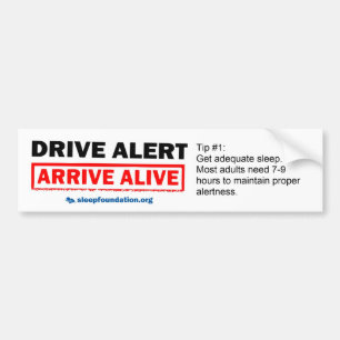Autocollant De Voiture Conduisez l'alerte, arrivez l'adhésif pour