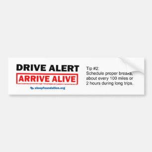 Autocollant De Voiture Conduisez l'alerte, arrivez l'adhésif pour