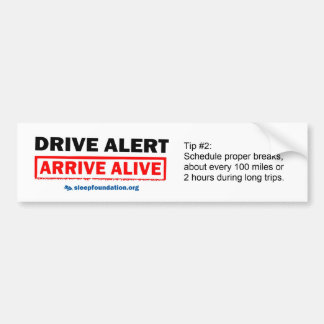 Autocollant De Voiture Conduisez l'alerte, arrivez l'adhésif pour