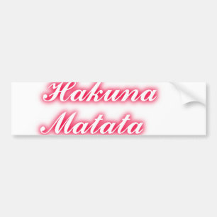 Autocollant De Voiture Conseil Saint-Valentin : Hakuna Matata Funny Texte