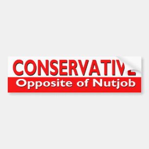 Autocollant De Voiture Conservateur - opposé de Nutjob