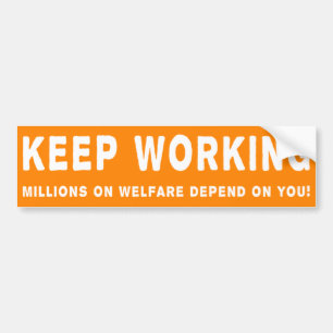 Autocollant De Voiture Continuez à travailler Bumpersticker