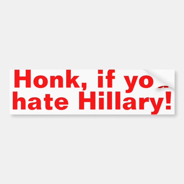 Autocollant De Voiture Cornement, si vous la Hillary ! (Devant)