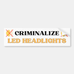 Autocollant De Voiture Criminaliser les phares LED - Funny Gen Z meme