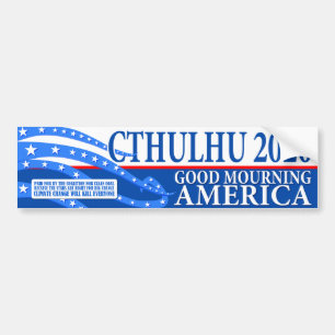 Autocollant De Voiture Cthulhu pour le président 2020 - bon pleurant