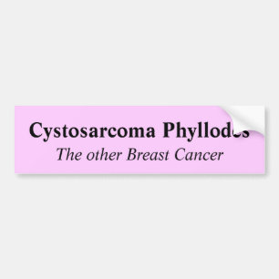 Autocollant De Voiture Cystosarcoma Phyllodes, l'autre cancer du sein