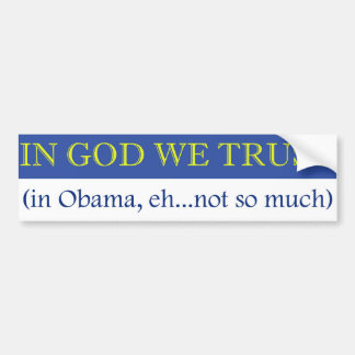 Autocollant De Voiture Dans Dieu nous faisons confiance (en Obama, hein