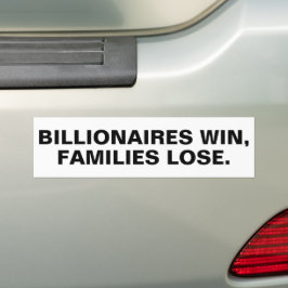 Autocollant De Voiture Des millionnaires gagnent, des familles perdent. S