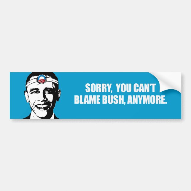 Autocollant De Voiture DÉSOLÉ VOUS BLÂME BUSH PLUS Bumpersticker de PENTE (Devant)