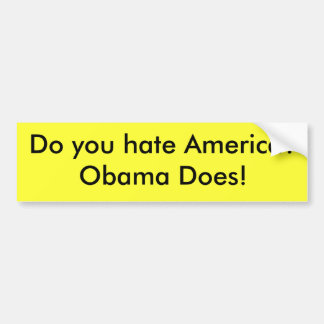 Autocollant De Voiture Détestez-vous l'Amérique ? Obama fait !