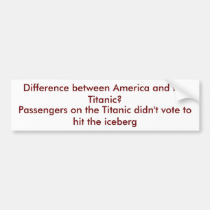 Autocollant De Voiture Différence entre l'Amérique et Titanic ?