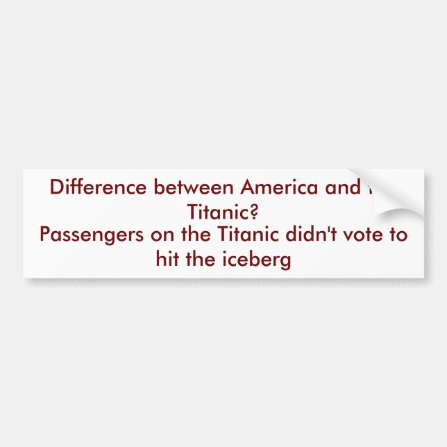 Autocollant De Voiture Différence entre l'Amérique et Titanic ? (Devant)