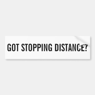 Autocollant De Voiture Distance d'arrêt obtenue ?